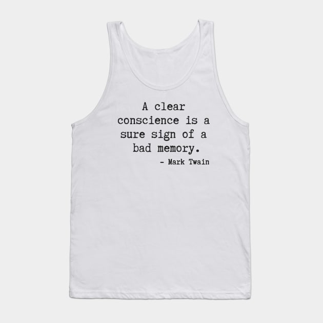 A Clear Conscience Tank Top by ryanmcintire1232